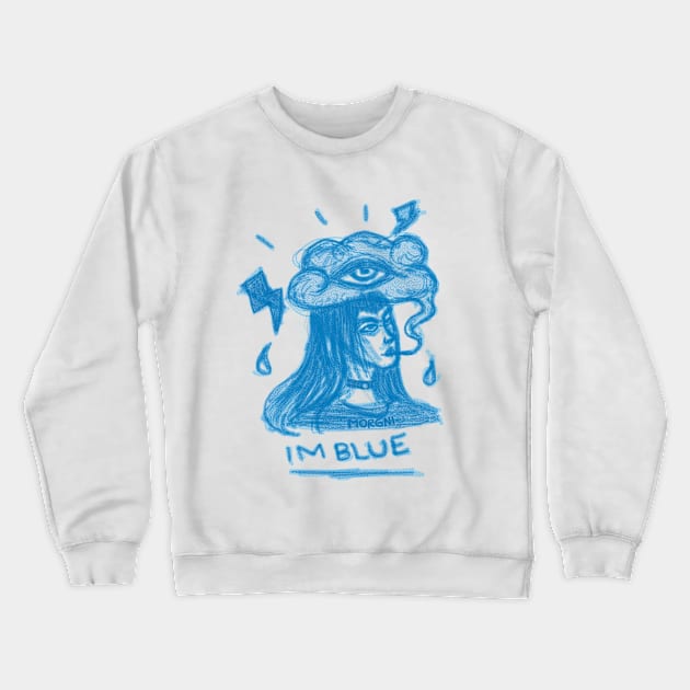 Im Blue Crewneck Sweatshirt by Morgni